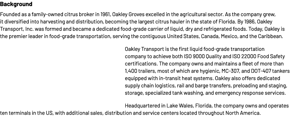 Background Founded as a family owned citrus broker in 1961, Oakley Groves excelled in the agricultural sector. As the...